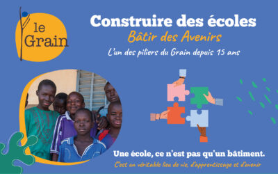 Construire des écoles : un pilier fondamental du Grain