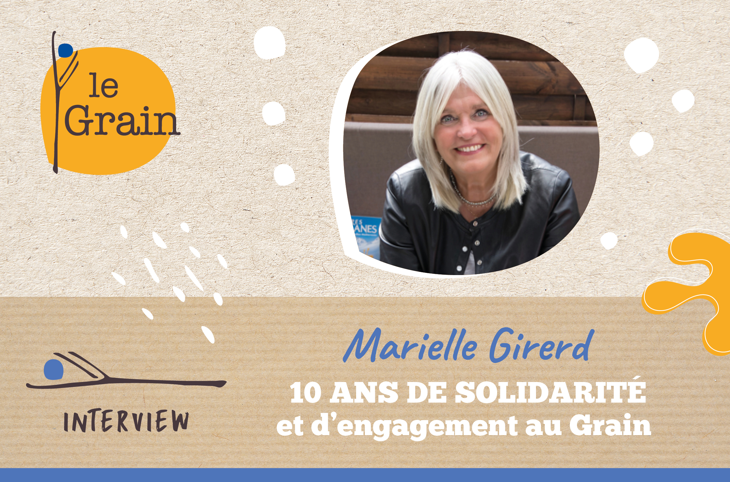 Témoignage de Marielle Girerd, 10 ans d'engagement au sein du Grain